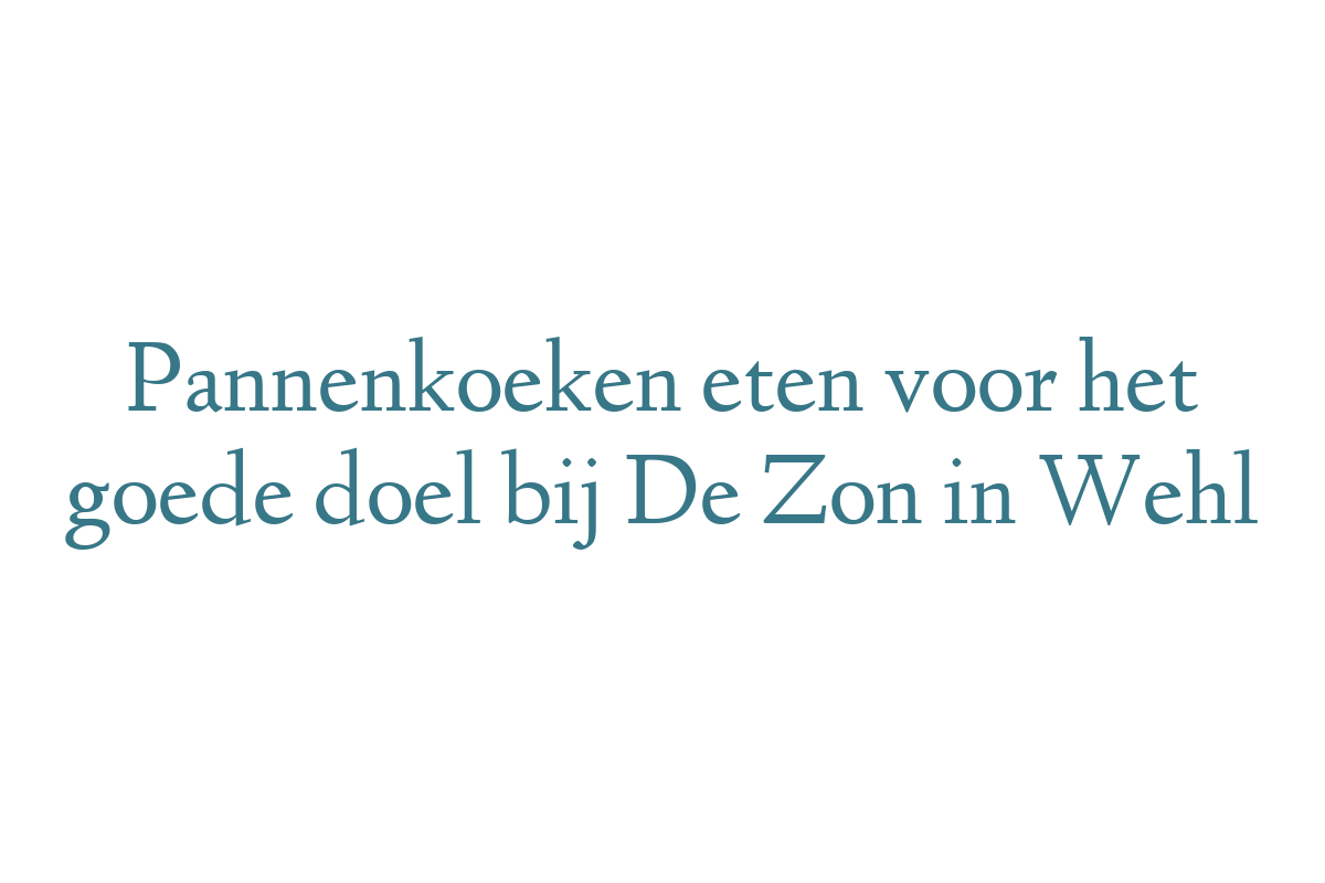 Pannenkoeken eten voor het goede doel bij De Zon in Wehl