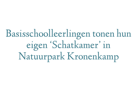 Basisschoolleerlingen tonen hun eigen ‘Schatkamer’ in Natuurpark Kronenkamp