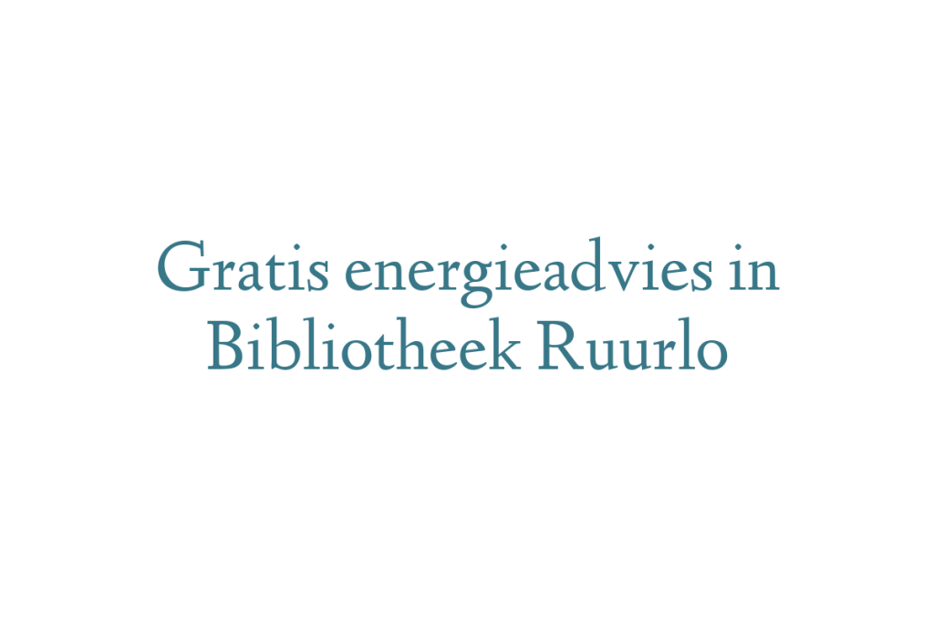 Gratis energieadvies in Bibliotheek Ruurlo