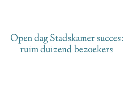 Open dag Stadskamer succes: ruim duizend bezoekers