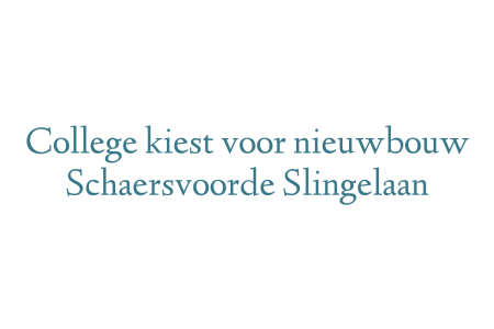 College kiest voor nieuwbouw Schaersvoorde Slingelaan