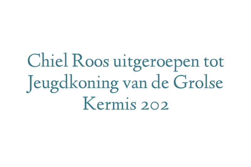Chiel Roos uitgeroepen tot Jeugdkoning van de Grolse Kermis 202