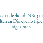 Groot onderhoud: N819 tussen Aalten en Dinxperlo tijdelijk afgesloten