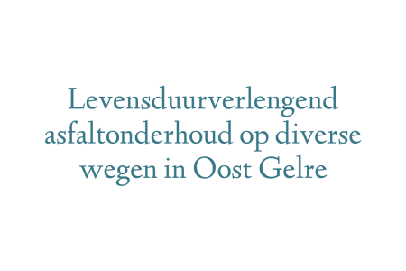 Levensduurverlengend asfaltonderhoud op diverse wegen in Oost Gelre