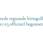 Tweede regionale hittegolf van 2025 officieel begonnen
