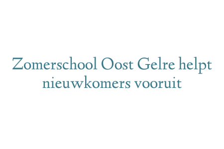 Zomerschool Oost Gelre helpt nieuwkomers vooruit