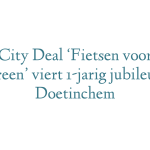 City Deal ‘Fietsen voor Iedereen’ viert 1-jarig jubileum in Doetinchem
