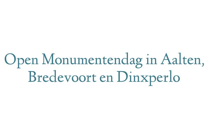 Open Monumentendag in Aalten, Bredevoort en Dinxperlo