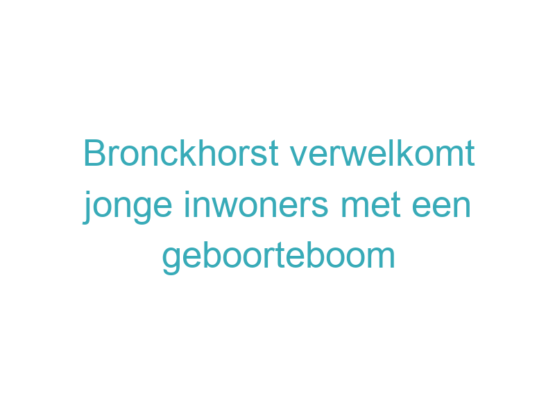 Bronckhorst verwelkomt jonge inwoners met een geboorteboom