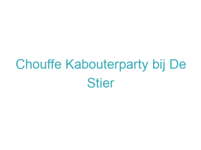 Chouffe Kabouterparty bij De Stier